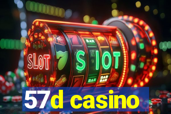 57d casino